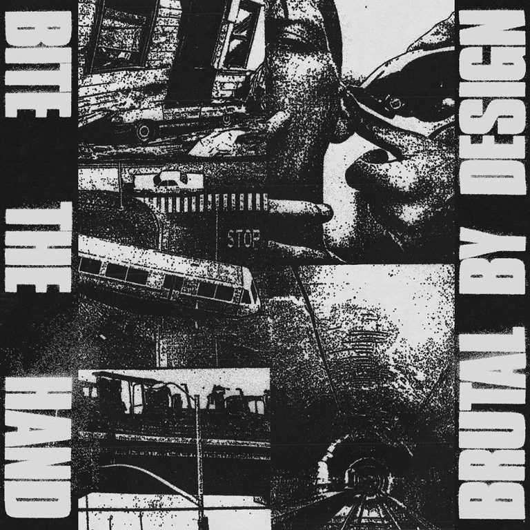 Bite The Hand – Brutal By Design