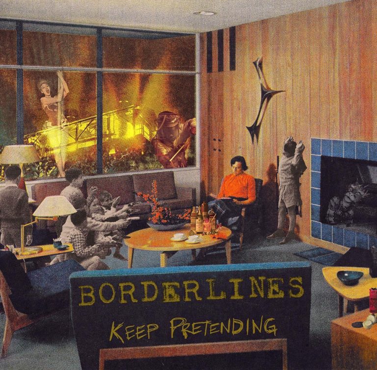 Borderlines – Keep Pretending