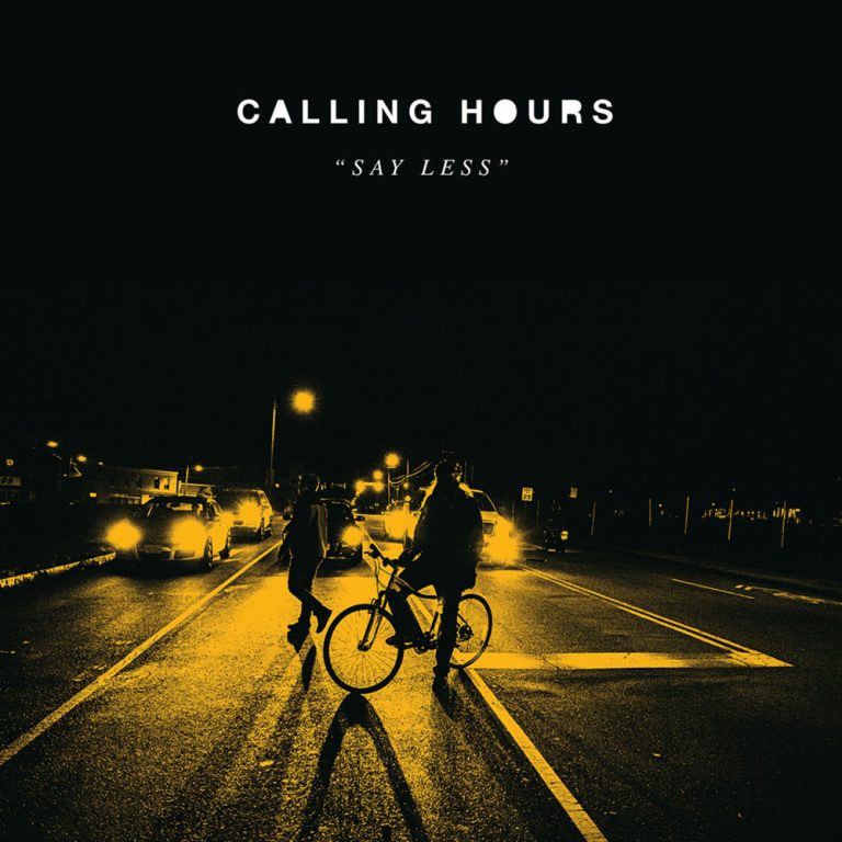 Calling Hours – Say Less