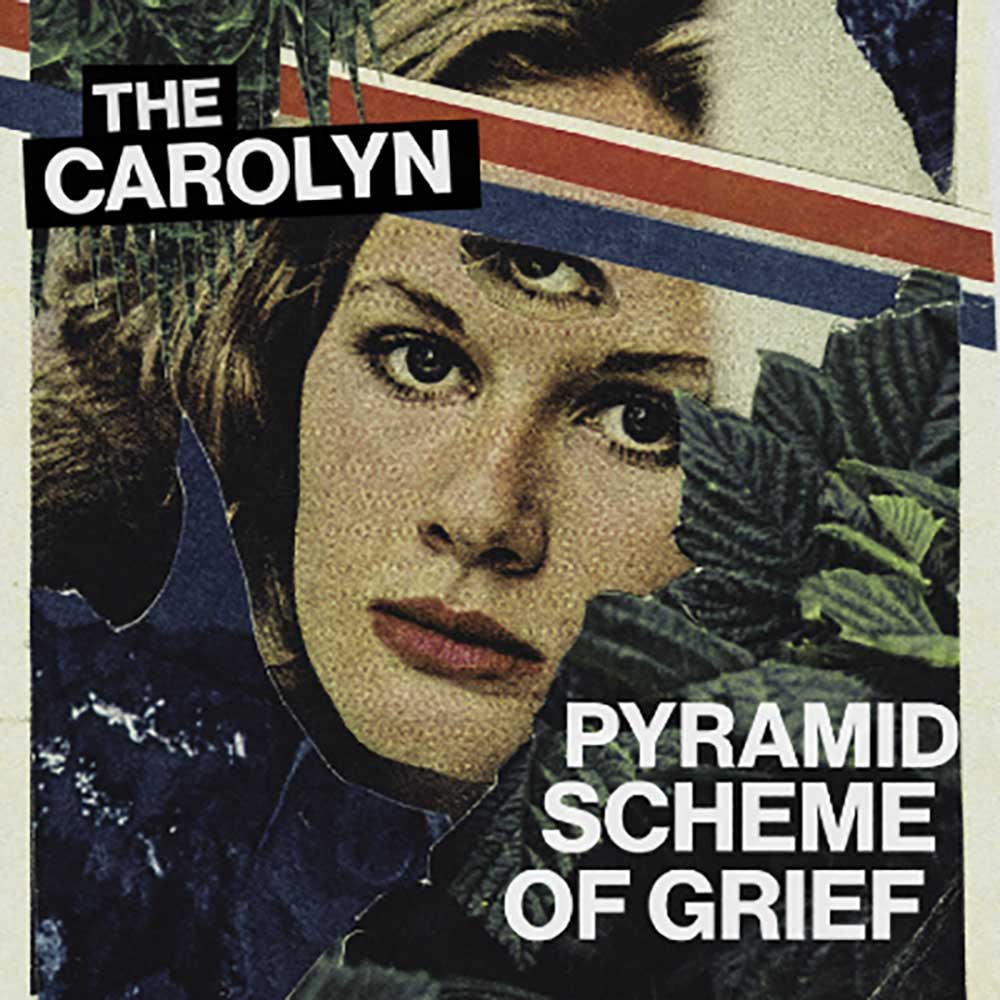 The Carolyn Pyramid Scheme Of Grief Punk Rock Theory