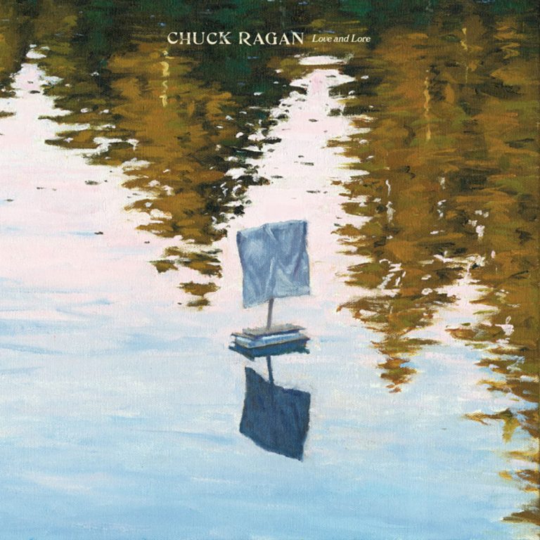 Chuck Ragan – Love And Lore