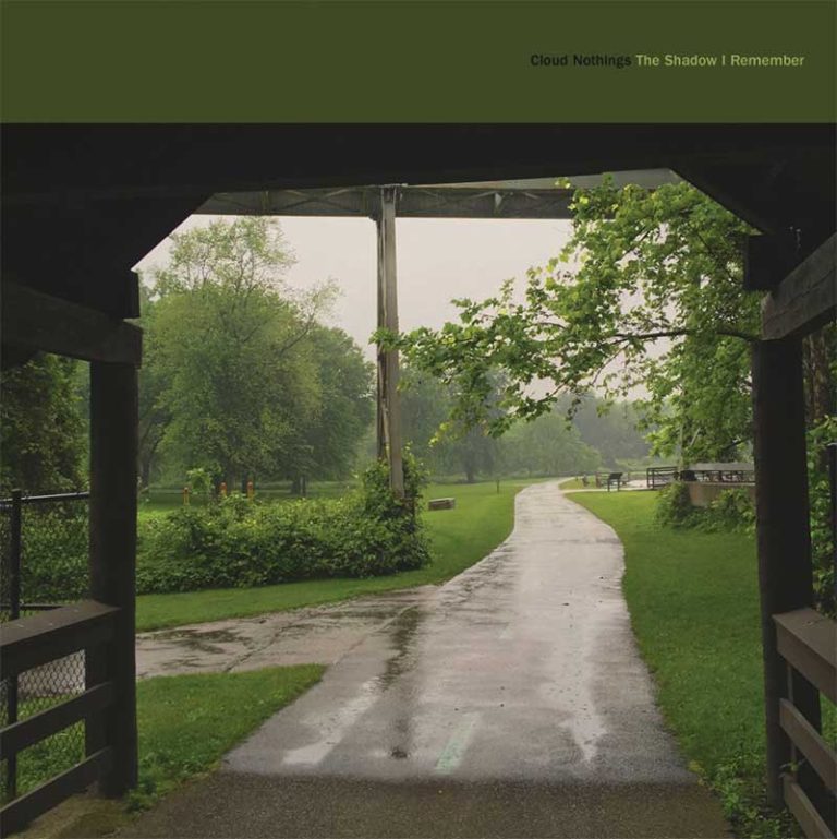 Cloud Nothings – The Shadow I Remember