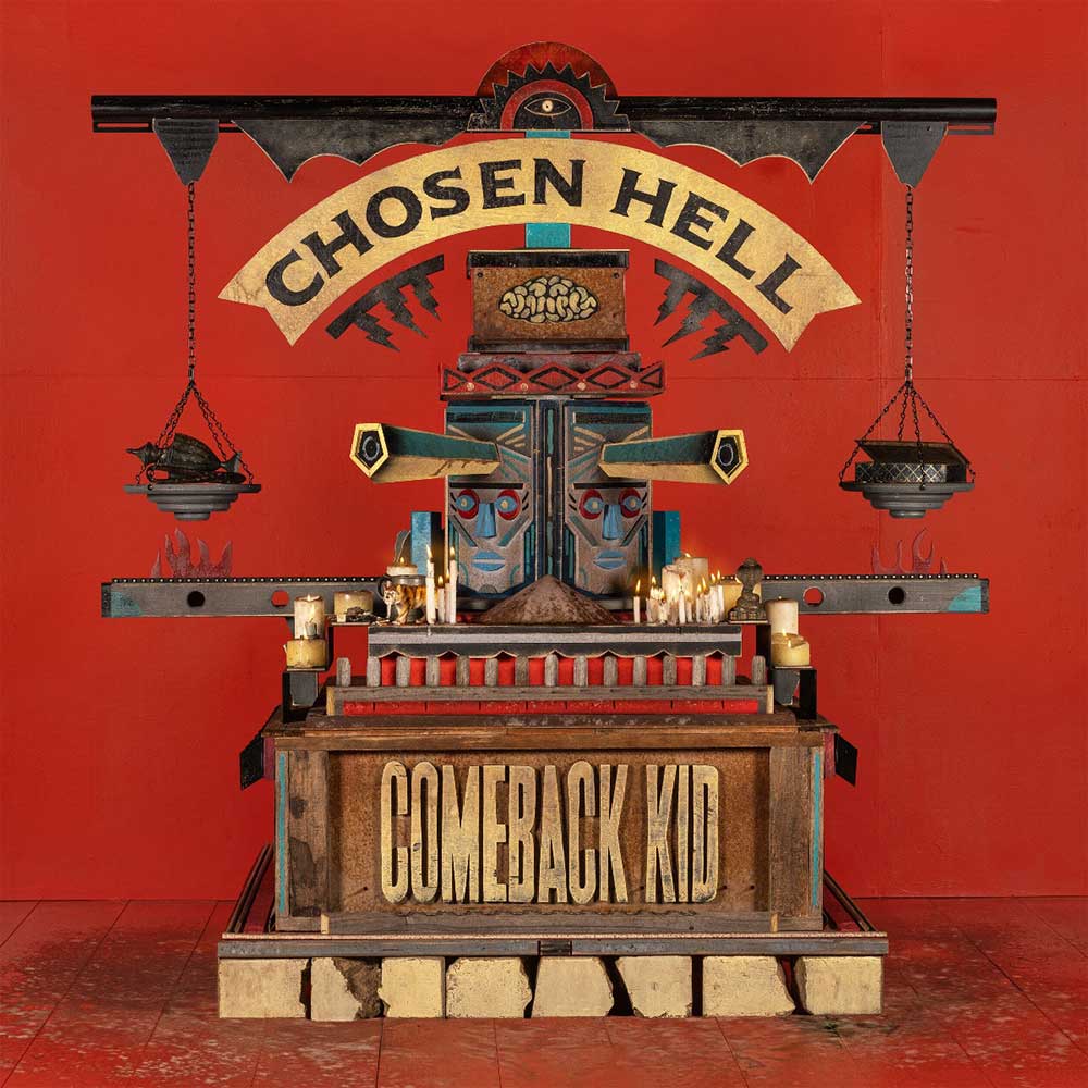 Comeback Kid Chosen Hell