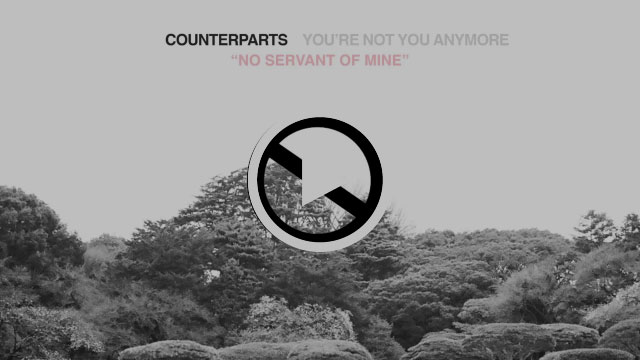 Counterparts debut “No Servant Of Mine”