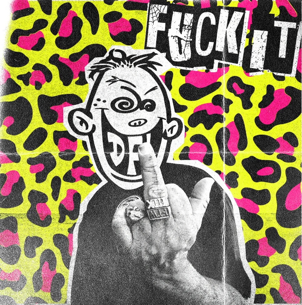 DFL Fuck It Punk Rock Theory