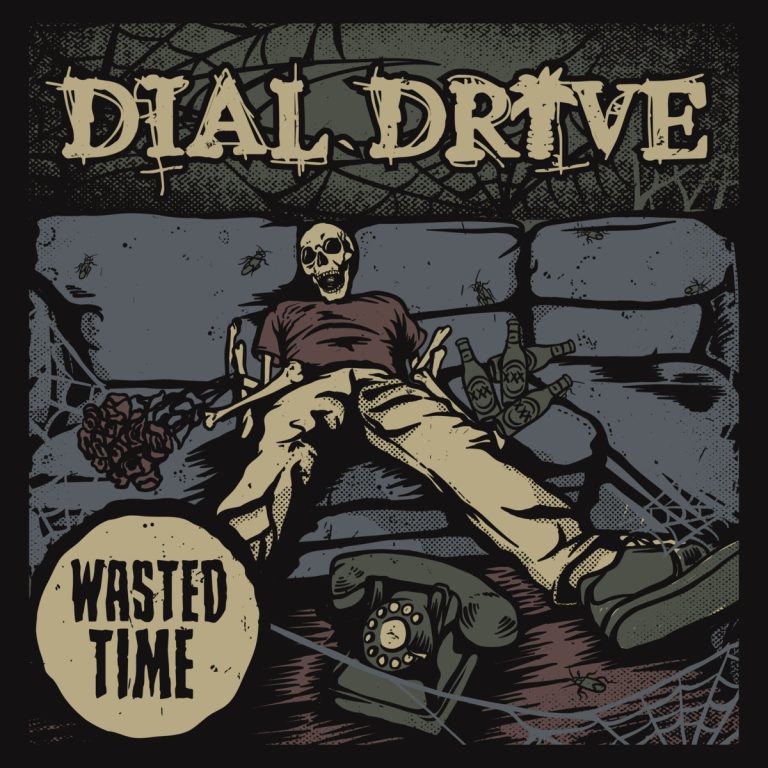 Dial Drive – Wasted Time