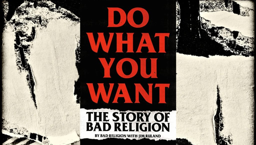 Do What You Want: The Story of Bad Religion