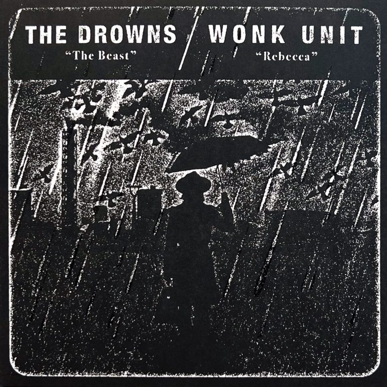 The Drowns / Wonk Unit – Split