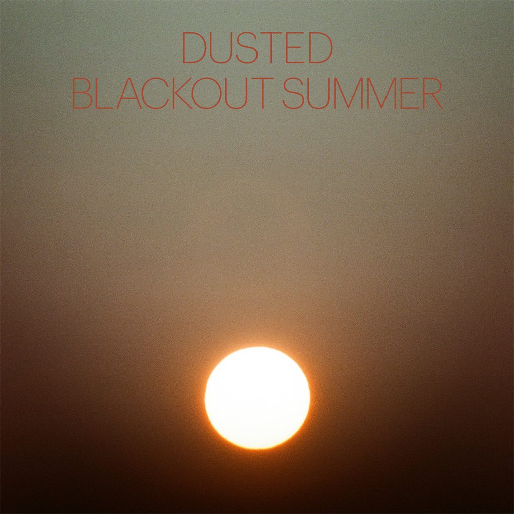 Dusted Blackout Summer