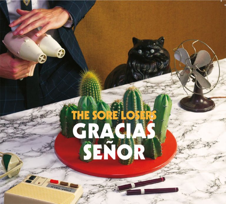 The Sore Losers – Gracias Señor