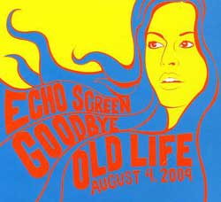 Echo Screen – Goodbye Old Life EP