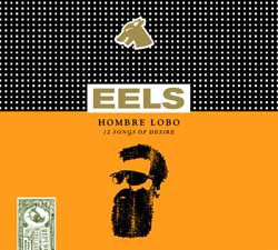Eels – Hombre Lobo