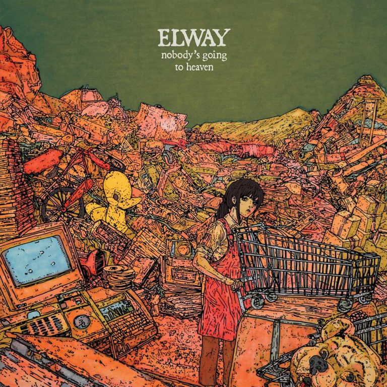 Elway – Nobody’s Going To Heaven