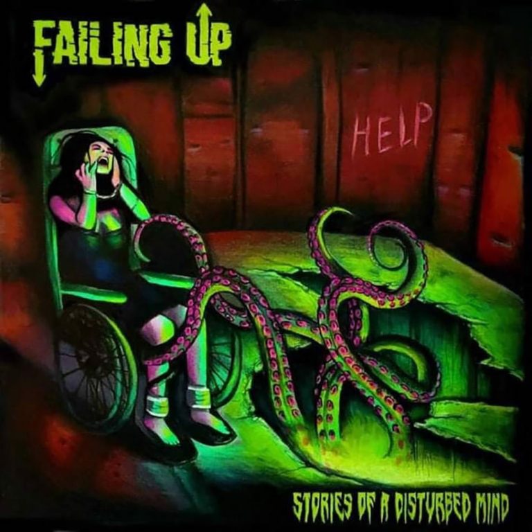 Failing Up – Stories Of A Disturbed Mind