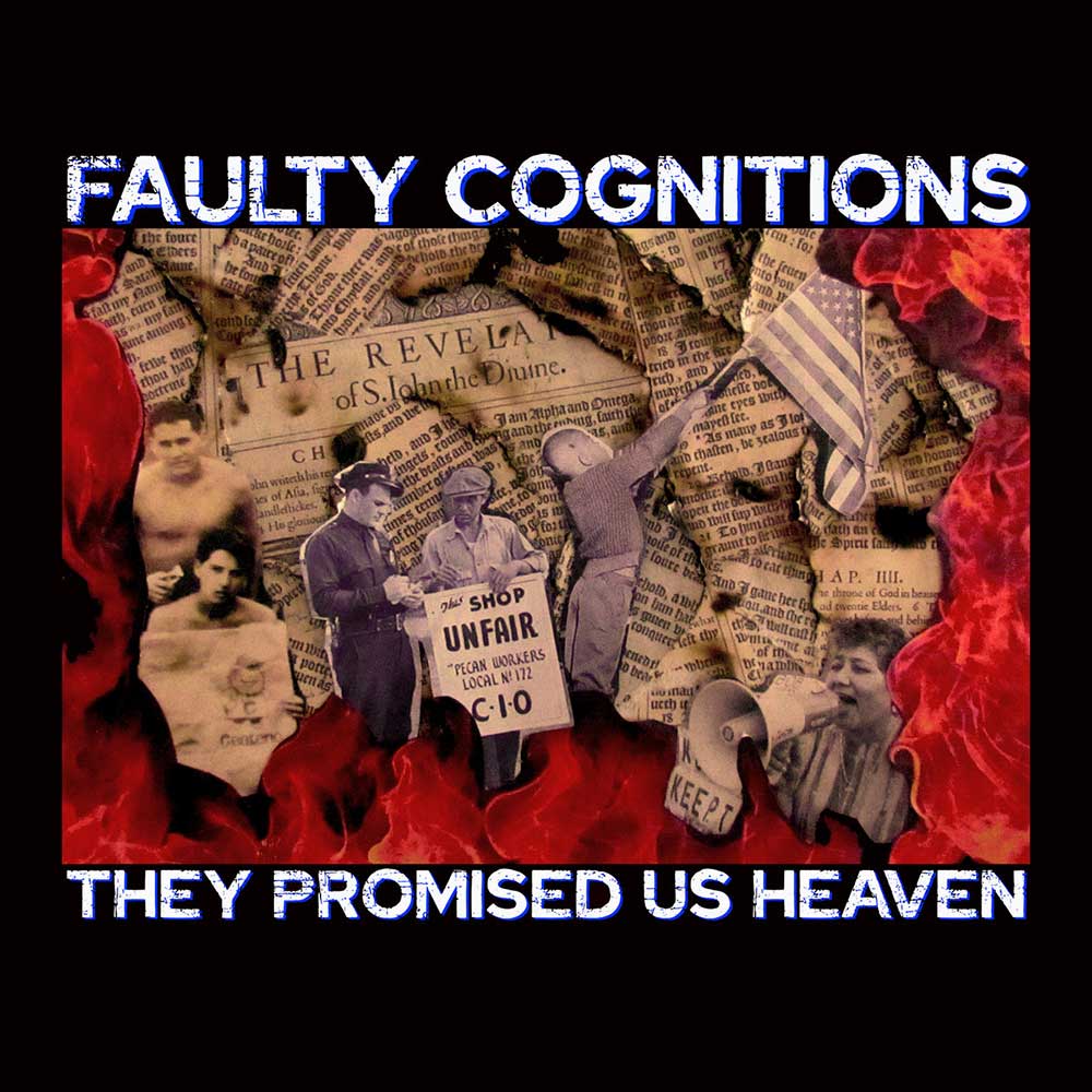 Faulty Cognitions They Promised Us Heaven Punk Rock Theory