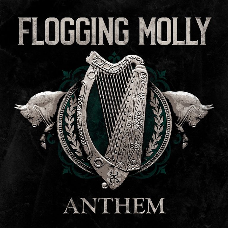 Flogging Molly – Anthem