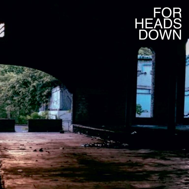 For Heads Down – For Heads Down