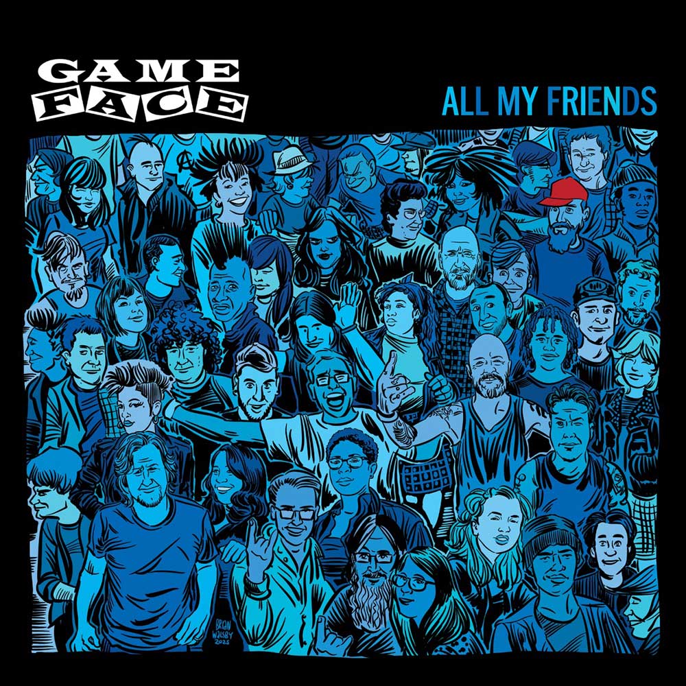Gameface All My Friends Punk Rock Theory