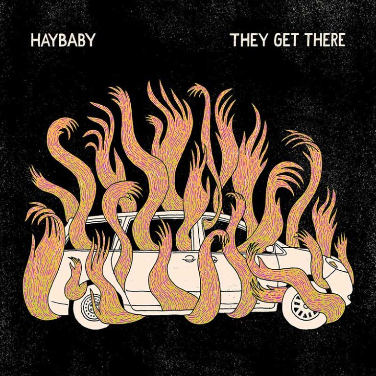 Haybaby – They Get There
