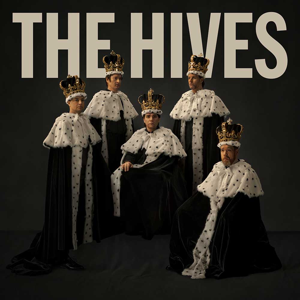 THe Hives The Hives Forever Forever The Hives Punk Rock Theory