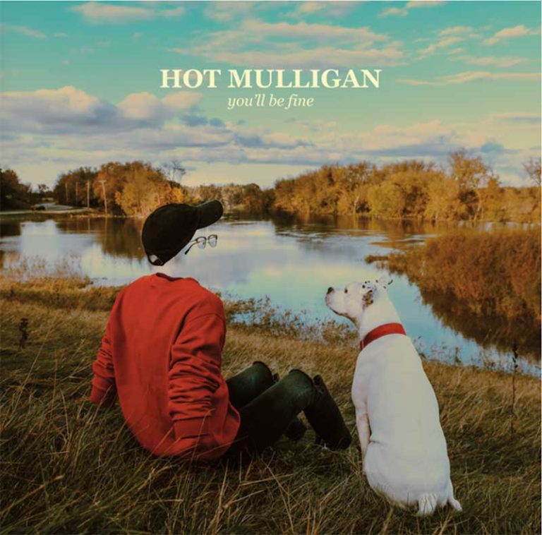 Hot Mulligan – You’ll Be Fine
