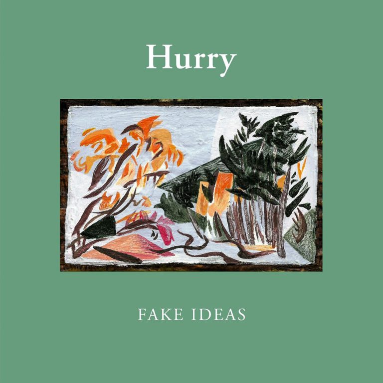 Hurry – Fake Ideas