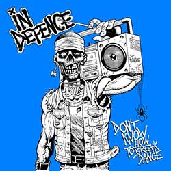 In Defence – Don’t Know How To Breakdance