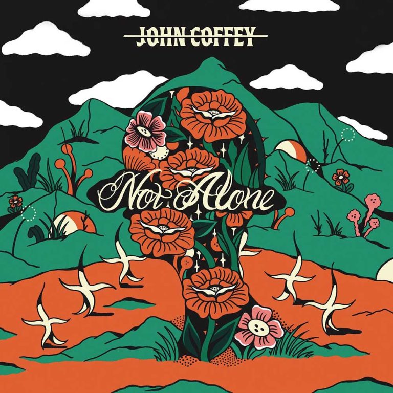 John Coffey – Not Alone