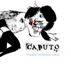 Keith Caputo – A Fondness For Hometown Scars