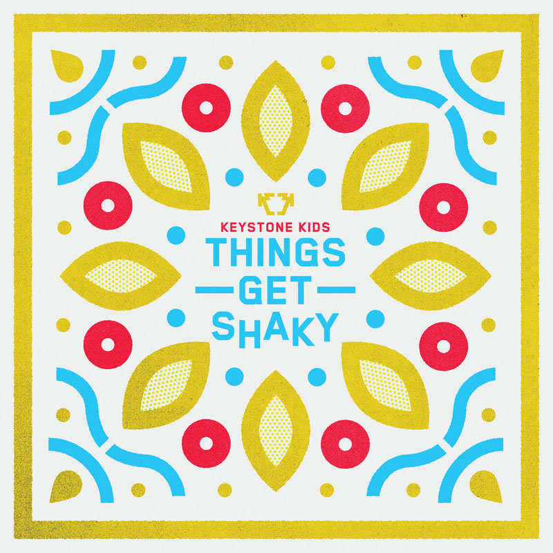 The Keystone Kids - Things Get Shaky