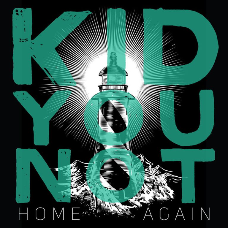 Kid You Not – Home Again