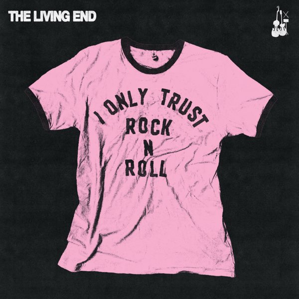 The living end I Only Trust Rock N Roll Punk Rock Theory