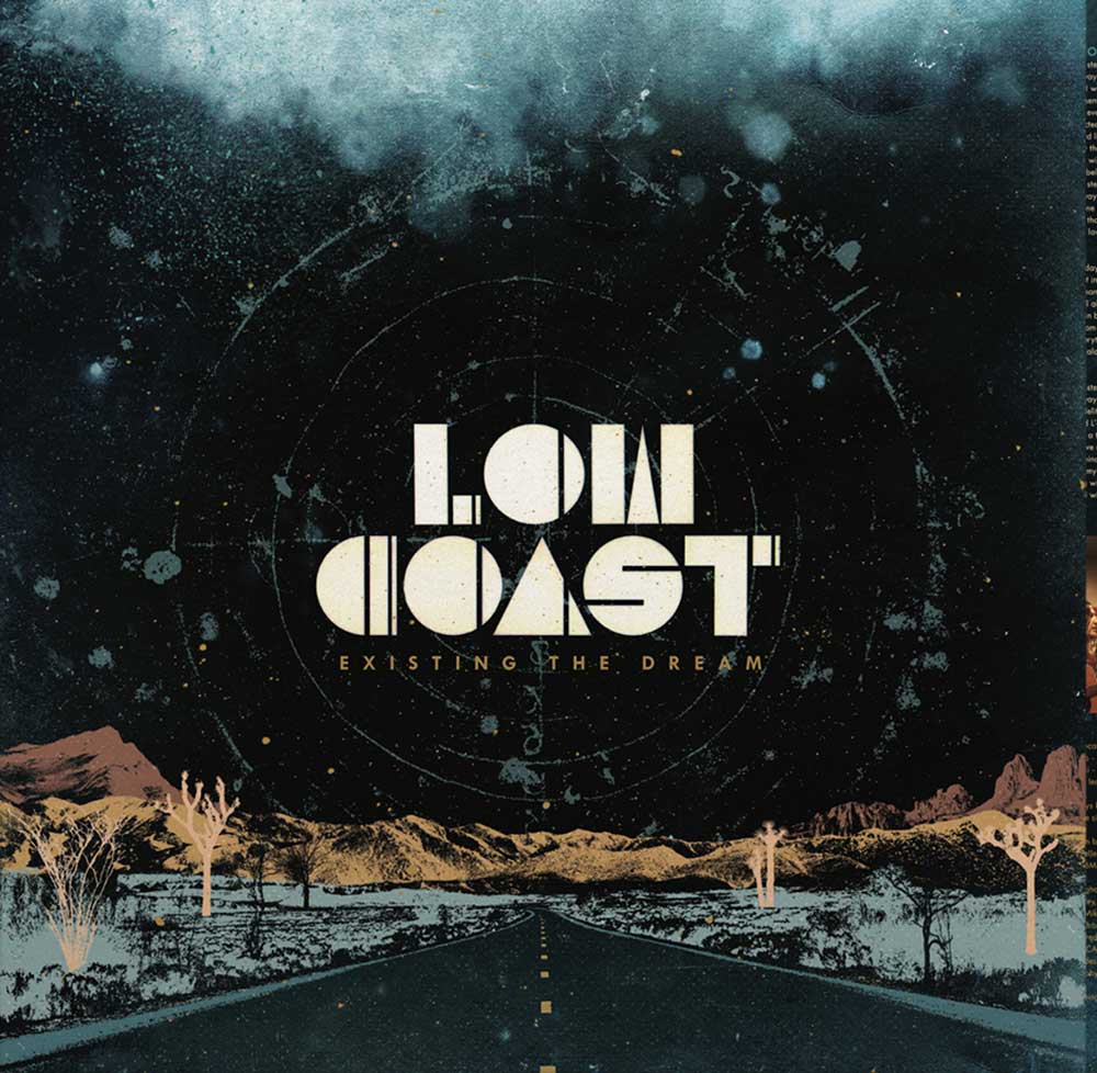 Low Coast Existing The Dream Punk Rock Theory