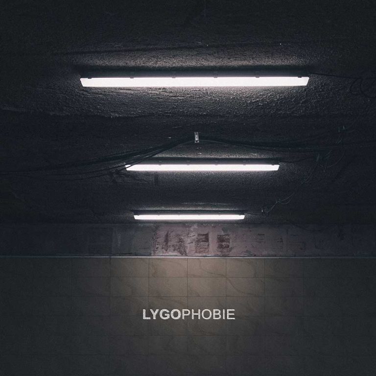 LYGO – Lygophobie