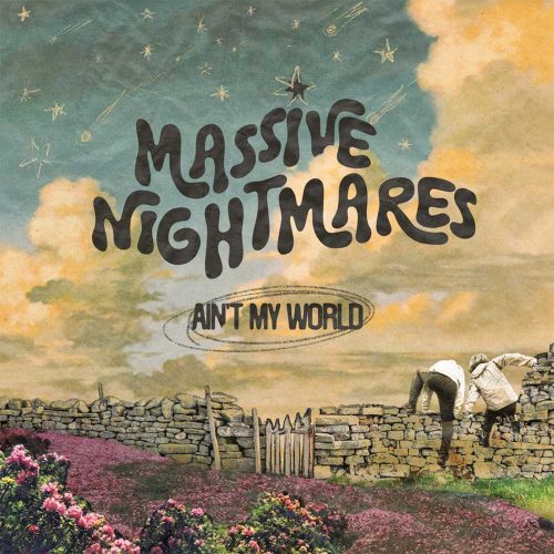 Massive Nightmares - Ain't My World