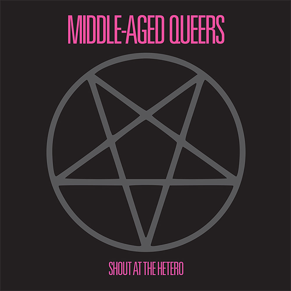 Middle-Aged Queers Shout At The Hetero Punk Rock Theory