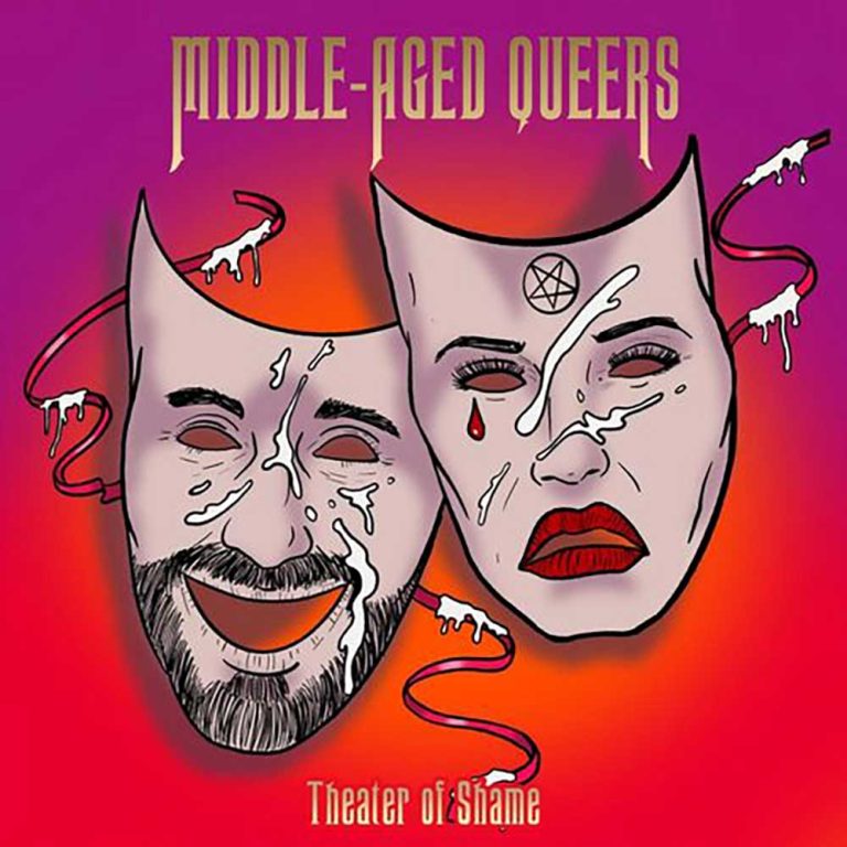 Middle-Aged Queers – Theatre Of Shame