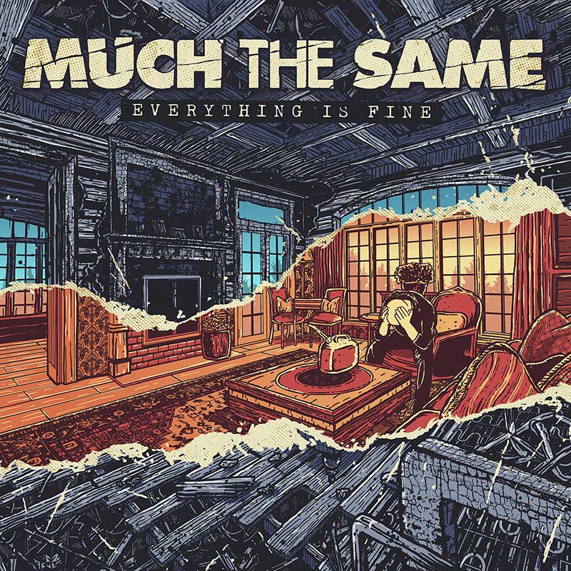 Much The Same Everything Is Fine Punk Rock Theory