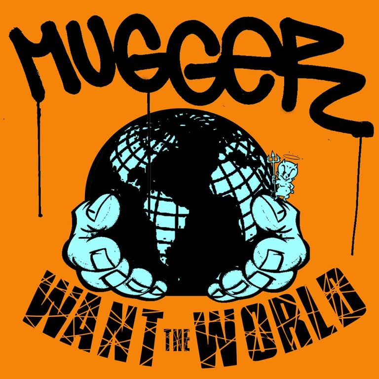 Mugger – Want The World