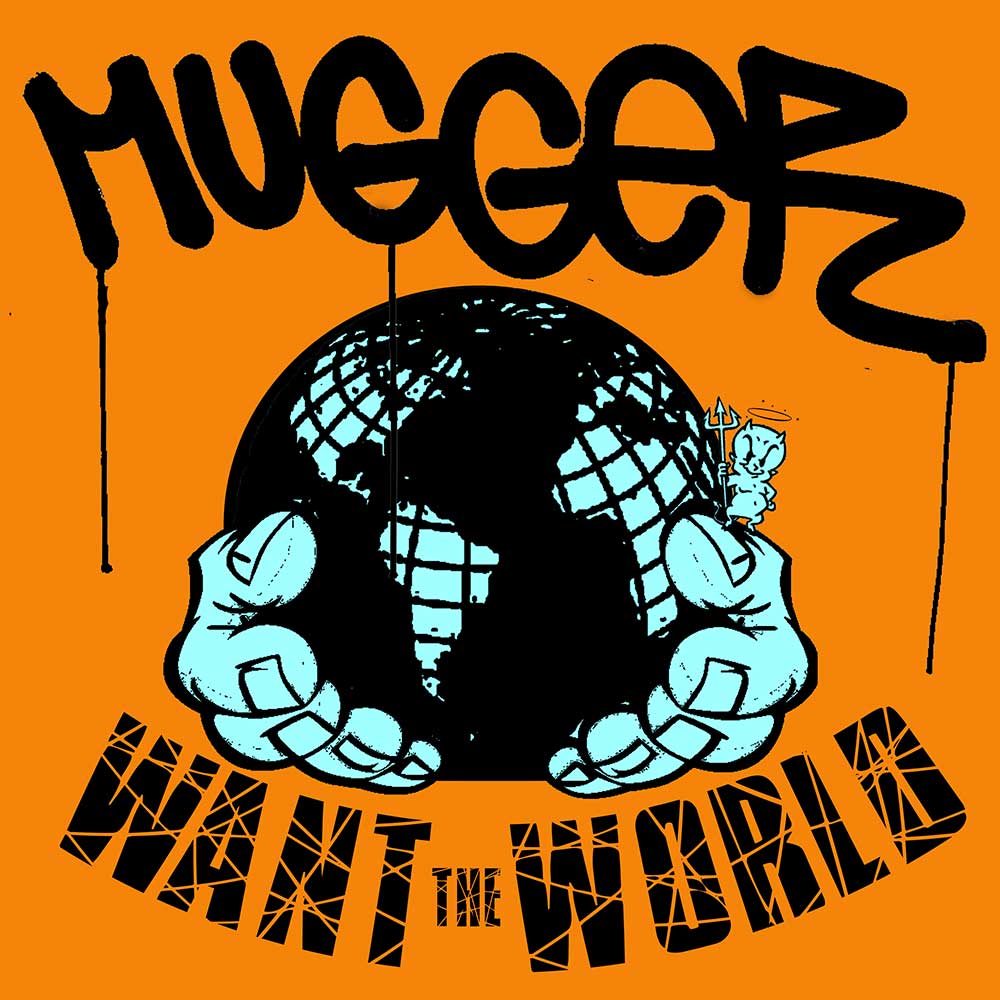 Mugger Want The World Punk Rock Theory