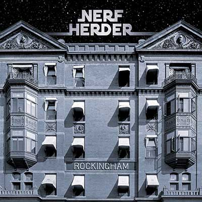 Nerf Herder – Rockingham