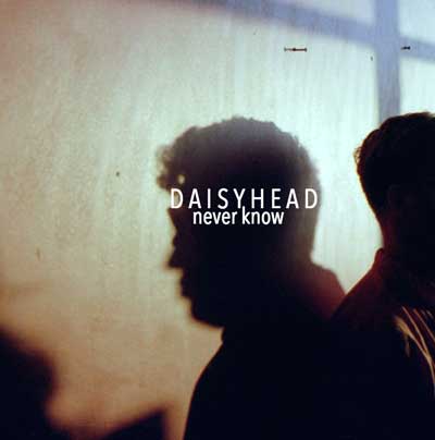 Daisyhead premiere new song “Never Know”