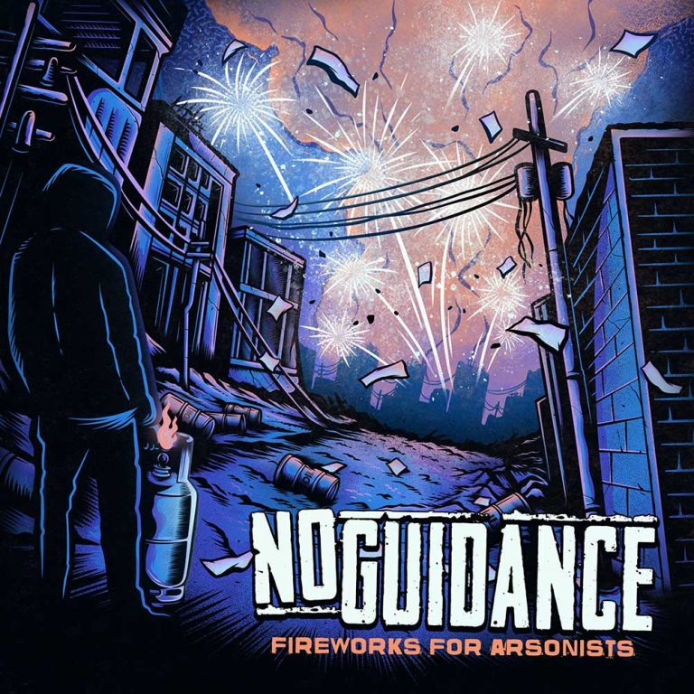 No Guidance – Fireworks For Arsonists