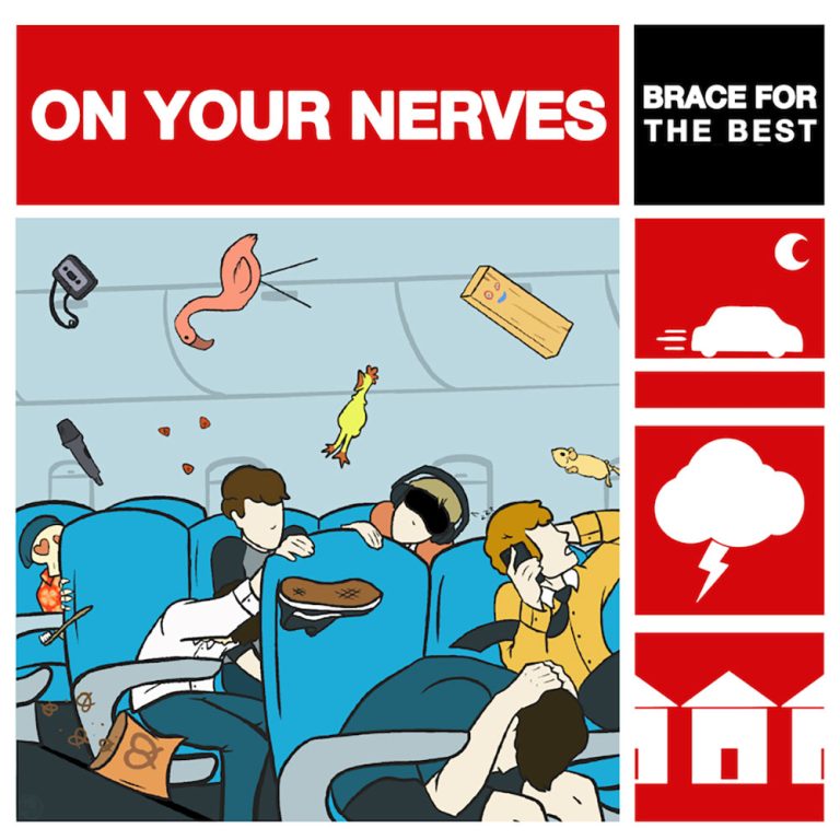 On Your Nerves – Brace For The Best
