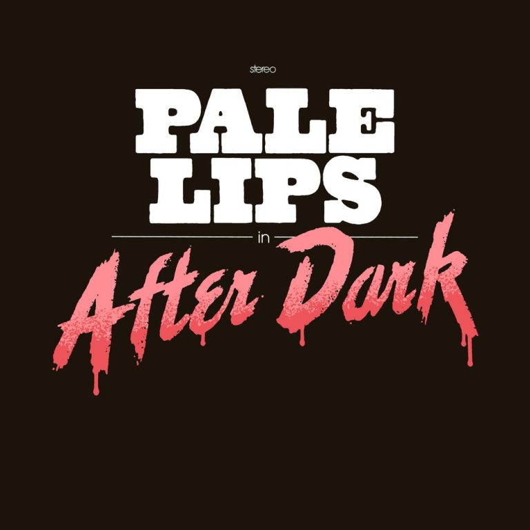 Pale Lips – After Dark