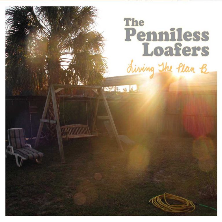 The Penniless Loafers – Living the Plan B