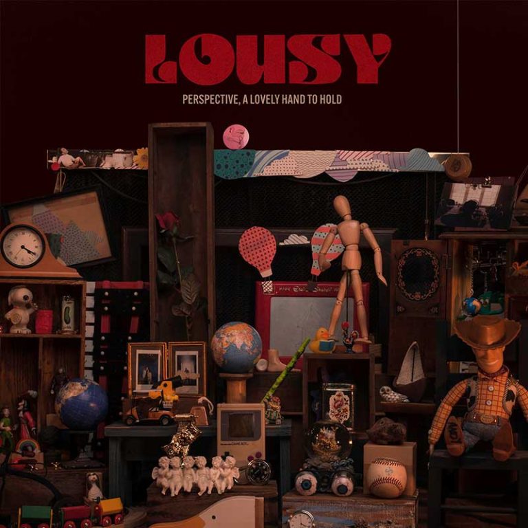 Perspective, A Lovely Hand to Hold – Lousy