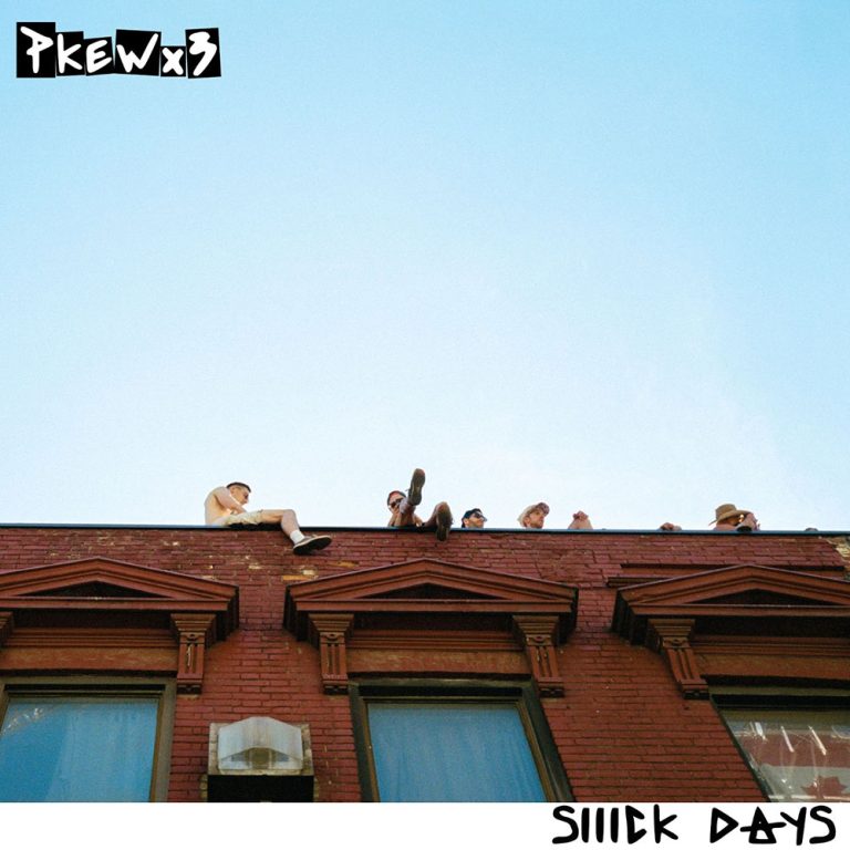 Pkew Pkew Pkew – Siiick Days