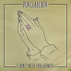 Placeholder I Don’t Need Forgiveness