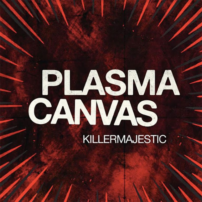Plasma Canvas – KILLERMAJESTIC